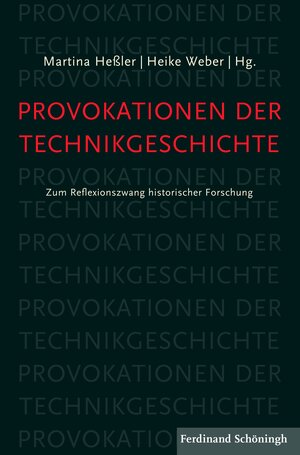 Buchcover Provokationen der Technikgeschichte  | EAN 9783657792337 | ISBN 3-657-79233-3 | ISBN 978-3-657-79233-7