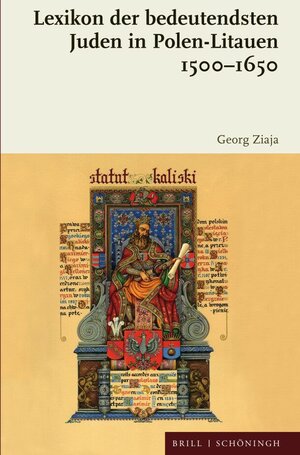 Buchcover Lexikon der bedeutendsten Juden in Polen-Litauen 1500–1650 | Georg Ziaja | EAN 9783657794591 | ISBN 3-657-79459-X | ISBN 978-3-657-79459-1
