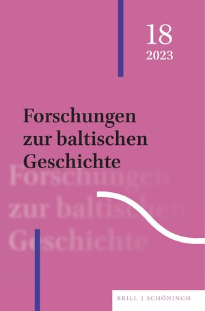 Buchcover Forschungen zur baltischen Geschichte  | EAN 9783657794812 | ISBN 3-657-79481-6 | ISBN 978-3-657-79481-2