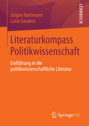 Buchcover Literaturkompass Politikwissenschaft | Jürgen Hartmann | EAN 9783658001629 | ISBN 3-658-00162-3 | ISBN 978-3-658-00162-9
