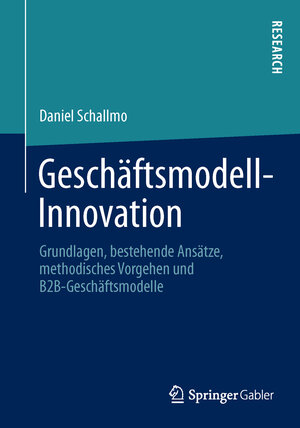 Buchcover Geschäftsmodell-Innovation | Daniel Schallmo | EAN 9783658002442 | ISBN 3-658-00244-1 | ISBN 978-3-658-00244-2