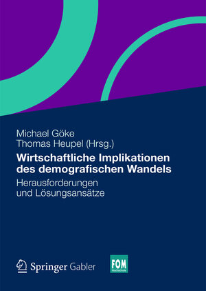 Buchcover Wirtschaftliche Implikationen des demografischen Wandels  | EAN 9783658003067 | ISBN 3-658-00306-5 | ISBN 978-3-658-00306-7