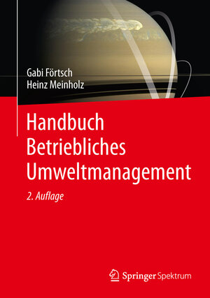 Buchcover Handbuch Betriebliches Umweltmanagement | Gabi Förtsch | EAN 9783658003883 | ISBN 3-658-00388-X | ISBN 978-3-658-00388-3