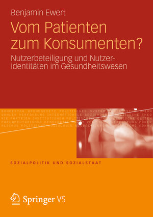 Buchcover Vom Patienten zum Konsumenten? | Benjamin Ewert | EAN 9783658004330 | ISBN 3-658-00433-9 | ISBN 978-3-658-00433-0