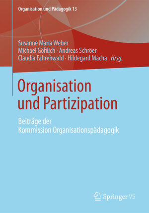 Buchcover Organisation und Partizipation  | EAN 9783658004491 | ISBN 3-658-00449-5 | ISBN 978-3-658-00449-1