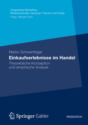 Buchcover Einkaufserlebnisse im Handel | Marko Schwertfeger | EAN 9783658005108 | ISBN 3-658-00510-6 | ISBN 978-3-658-00510-8