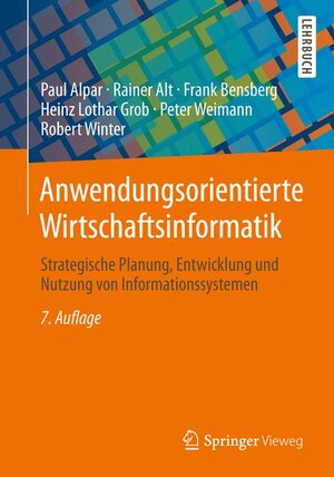 Buchcover Anwendungsorientierte Wirtschaftsinformatik | Paul Alpar | EAN 9783658005207 | ISBN 3-658-00520-3 | ISBN 978-3-658-00520-7