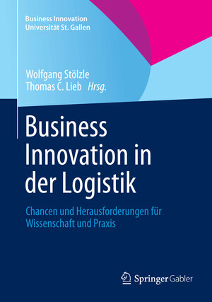 Buchcover Business Innovation in der Logistik  | EAN 9783658006440 | ISBN 3-658-00644-7 | ISBN 978-3-658-00644-0