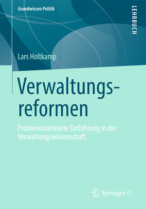 Buchcover Verwaltungsreformen | Lars Holtkamp | EAN 9783658006921 | ISBN 3-658-00692-7 | ISBN 978-3-658-00692-1