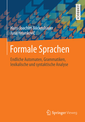 Buchcover Formale Sprachen | Hans-Joachim Böckenhauer | EAN 9783658007249 | ISBN 3-658-00724-9 | ISBN 978-3-658-00724-9