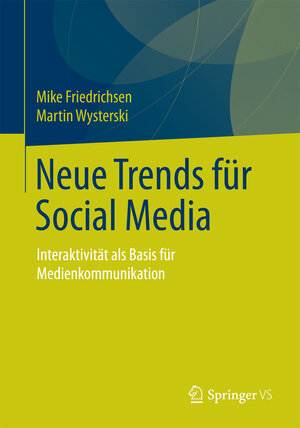 Buchcover Neue Trends für Social Media | Mike Friedrichsen | EAN 9783658008406 | ISBN 3-658-00840-7 | ISBN 978-3-658-00840-6