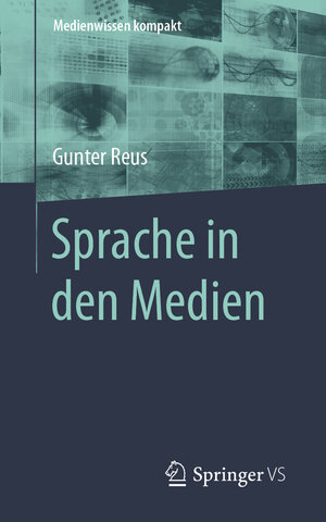 Buchcover Sprache in den Medien | Gunter Reus | EAN 9783658008611 | ISBN 3-658-00861-X | ISBN 978-3-658-00861-1