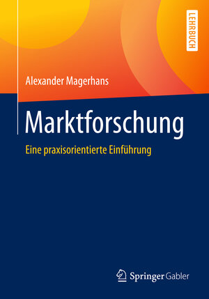 Buchcover Marktforschung | Alexander Magerhans | EAN 9783658008918 | ISBN 3-658-00891-1 | ISBN 978-3-658-00891-8