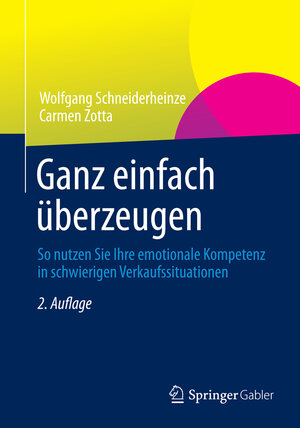 Buchcover Ganz einfach überzeugen | Wolfgang Schneiderheinze | EAN 9783658009410 | ISBN 3-658-00941-1 | ISBN 978-3-658-00941-0