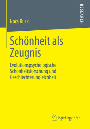 Buchcover Schönheit als Zeugnis | Nora Ruck | EAN 9783658009748 | ISBN 3-658-00974-8 | ISBN 978-3-658-00974-8