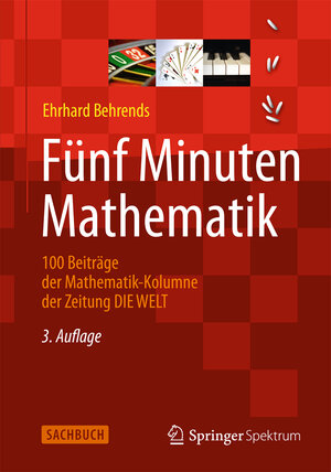 Buchcover Fünf Minuten Mathematik | Ehrhard Behrends | EAN 9783658009984 | ISBN 3-658-00998-5 | ISBN 978-3-658-00998-4