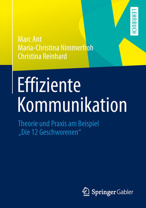 Buchcover Effiziente Kommunikation | Marc Ant | EAN 9783658013172 | ISBN 3-658-01317-6 | ISBN 978-3-658-01317-2