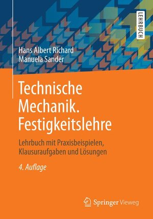 Buchcover Technische Mechanik. Festigkeitslehre | Hans Albert Richard | EAN 9783658014766 | ISBN 3-658-01476-8 | ISBN 978-3-658-01476-6