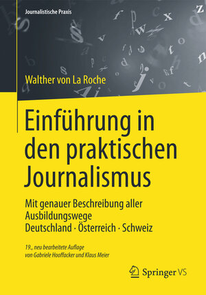 Buchcover Einführung in den praktischen Journalismus | Walther La Roche | EAN 9783658016999 | ISBN 3-658-01699-X | ISBN 978-3-658-01699-9