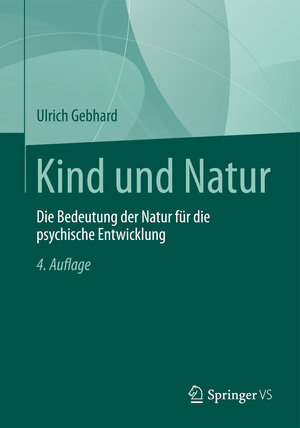 Buchcover Kind und Natur | Ulrich Gebhard | EAN 9783658018054 | ISBN 3-658-01805-4 | ISBN 978-3-658-01805-4