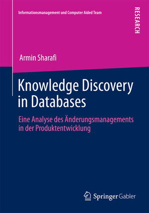 Buchcover Knowledge Discovery in Databases | Armin Sharafi | EAN 9783658020019 | ISBN 3-658-02001-6 | ISBN 978-3-658-02001-9