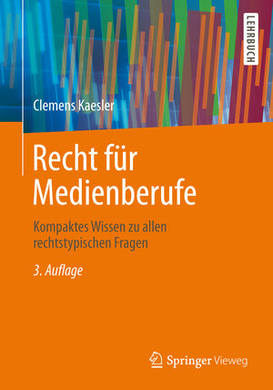 Buchcover Recht für Medienberufe | Clemens Kaesler | EAN 9783658020118 | ISBN 3-658-02011-3 | ISBN 978-3-658-02011-8