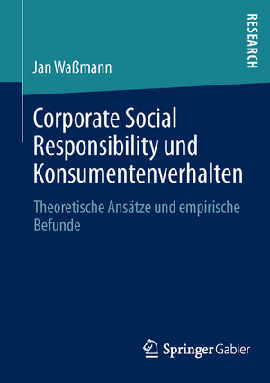 Buchcover Corporate Social Responsibility und Konsumentenverhalten | Jan Waßmann | EAN 9783658020460 | ISBN 3-658-02046-6 | ISBN 978-3-658-02046-0