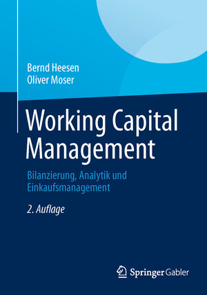 Buchcover Working Capital Management | Bernd Heesen | EAN 9783658020774 | ISBN 3-658-02077-6 | ISBN 978-3-658-02077-4