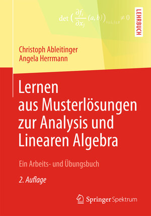Buchcover Lernen aus Musterlösungen zur Analysis und Linearen Algebra | Christoph Ableitinger | EAN 9783658023522 | ISBN 3-658-02352-X | ISBN 978-3-658-02352-2