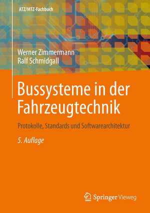 Buchcover Bussysteme in der Fahrzeugtechnik | Werner Zimmermann | EAN 9783658024192 | ISBN 3-658-02419-4 | ISBN 978-3-658-02419-2