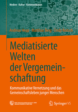 Buchcover Mediatisierte Welten der Vergemeinschaftung | Andreas Hepp | EAN 9783658024246 | ISBN 3-658-02424-0 | ISBN 978-3-658-02424-6