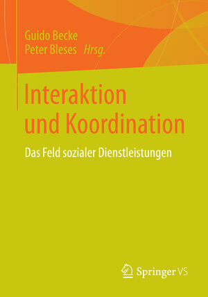 Buchcover Interaktion und Koordination  | EAN 9783658024598 | ISBN 3-658-02459-3 | ISBN 978-3-658-02459-8