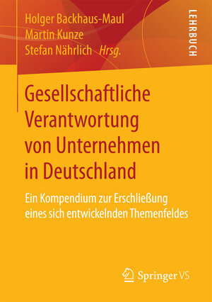 Buchcover Gesellschaftliche Verantwortung von Unternehmen in Deutschland  | EAN 9783658025847 | ISBN 3-658-02584-0 | ISBN 978-3-658-02584-7