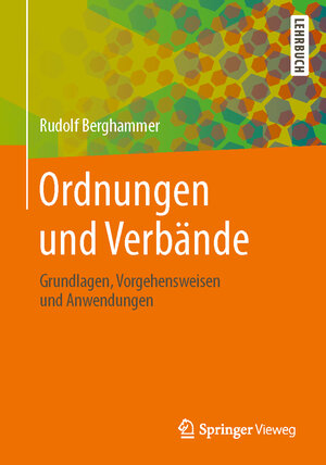 Buchcover Ordnungen und Verbände | Rudolf Berghammer | EAN 9783658027100 | ISBN 3-658-02710-X | ISBN 978-3-658-02710-0