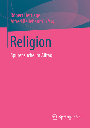 Buchcover Religion  | EAN 9783658027704 | ISBN 3-658-02770-3 | ISBN 978-3-658-02770-4