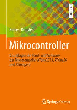 Buchcover Mikrocontroller | Herbert Bernstein | EAN 9783658028138 | ISBN 3-658-02813-0 | ISBN 978-3-658-02813-8