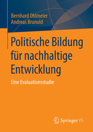 Buchcover Politische Bildung für nachhaltige Entwicklung | Bernhard Ohlmeier | EAN 9783658028541 | ISBN 3-658-02854-8 | ISBN 978-3-658-02854-1