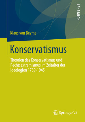 Buchcover Konservatismus | Klaus von Beyme | EAN 9783658030506 | ISBN 3-658-03050-X | ISBN 978-3-658-03050-6