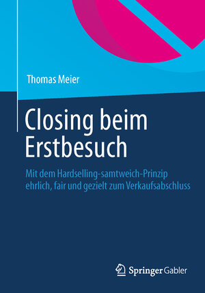 Buchcover Closing beim Erstbesuch | Thomas Meier | EAN 9783658030698 | ISBN 3-658-03069-0 | ISBN 978-3-658-03069-8