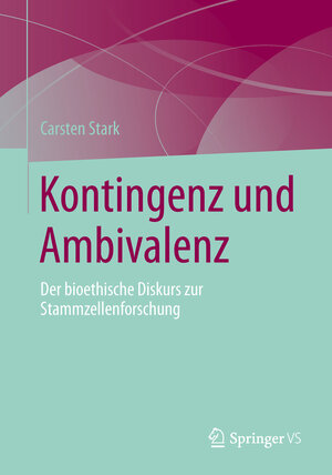Buchcover Kontingenz und Ambivalenz | Carsten Stark | EAN 9783658032005 | ISBN 3-658-03200-6 | ISBN 978-3-658-03200-5
