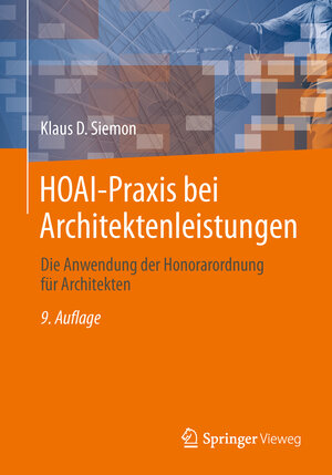 Buchcover HOAI-Praxis bei Architektenleistungen | Klaus D. Siemon | EAN 9783658032630 | ISBN 3-658-03263-4 | ISBN 978-3-658-03263-0