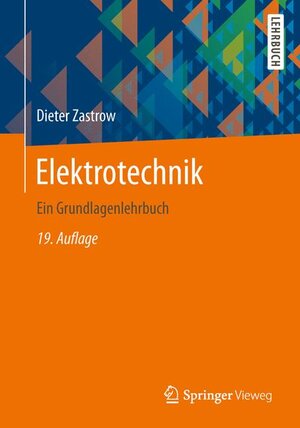 Buchcover Elektrotechnik | Dieter Zastrow | EAN 9783658033804 | ISBN 3-658-03380-0 | ISBN 978-3-658-03380-4