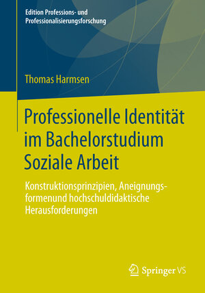 Buchcover Professionelle Identität im Bachelorstudium Soziale Arbeit | Thomas Harmsen | EAN 9783658034214 | ISBN 3-658-03421-1 | ISBN 978-3-658-03421-4