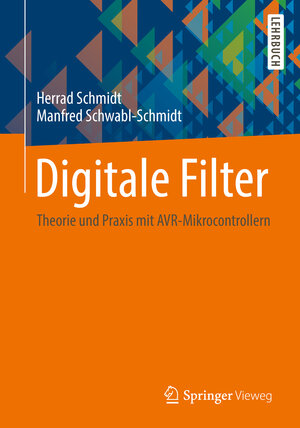 Buchcover Digitale Filter | Herrad Schmidt | EAN 9783658035235 | ISBN 3-658-03523-4 | ISBN 978-3-658-03523-5