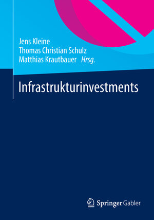 Buchcover Infrastrukturinvestments  | EAN 9783658036058 | ISBN 3-658-03605-2 | ISBN 978-3-658-03605-8