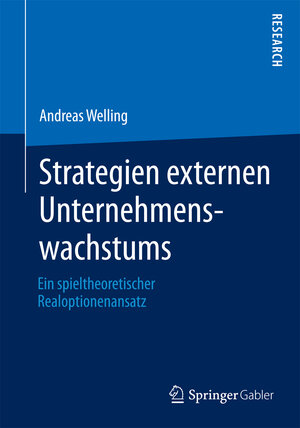 Buchcover Strategien externen Unternehmenswachstums | Andreas Welling | EAN 9783658036744 | ISBN 3-658-03674-5 | ISBN 978-3-658-03674-4
