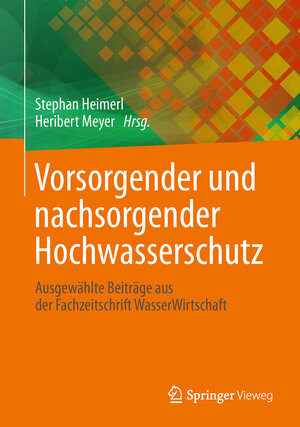 Buchcover Vorsorgender und nachsorgender Hochwasserschutz  | EAN 9783658037390 | ISBN 3-658-03739-3 | ISBN 978-3-658-03739-0
