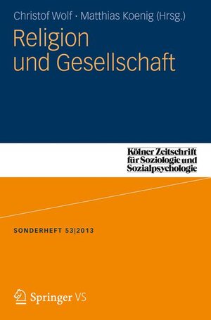 Buchcover Religion und Gesellschaft  | EAN 9783658038878 | ISBN 3-658-03887-X | ISBN 978-3-658-03887-8