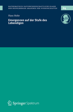 Buchcover Emergenzen auf der Stufe des Lebendigen | Hans Mohr | EAN 9783658039578 | ISBN 3-658-03957-4 | ISBN 978-3-658-03957-8