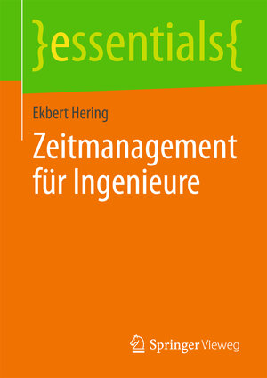 Buchcover Zeitmanagement für Ingenieure | Ekbert Hering | EAN 9783658039998 | ISBN 3-658-03999-X | ISBN 978-3-658-03999-8